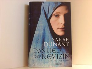 gebrauchtes Buch – Dunant, Sarah und Gabi Reichart-Schmitz – Das Lied der Novizin: Historischer Roman (Ehrenwirth Belletristik) Historischer Roman