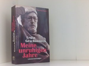 gebrauchtes Buch – Günter, Agde und Geschonneck Erwin – Meine unruhigen Jahre: Lebenserinnerungen Lebenserinnerungen