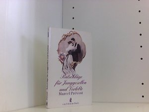 gebrauchtes Buch – Marcel Prevost – Ratschläge für Junggesellen und Verlobte