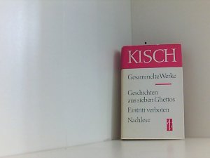 gebrauchtes Buch – Kisch Egon – Geschichten aus sieben Ghettos / Eintritt verboten / Nachlese