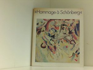 Hommage à Schönberg. Der Blaue Reiter und das Musikalische in der Malerei der Zeit