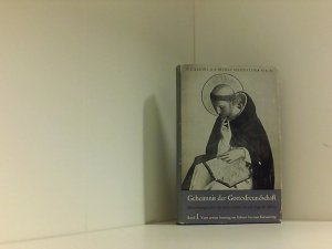 antiquarisches Buch – Gabriel <a Sancta Maria, Magdalena> – Geheimnis der Gottesfreundschaft. Bd. 1. Vom ersten Sonntag im Advent bis zum Karsamstag