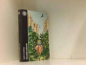 Goldcañon : [für d. Jugend bearb.] / Jack London. [Ins Dt. übertr. von Klaus Schirrmeister] / Abenteuer rund um die Welt