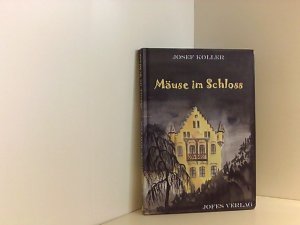 gebrauchtes Buch – Josef Koller – Mäuse im Schloss