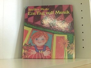 gebrauchtes Buch – STEFFEN MOHR – Ein Tag voll Musik.