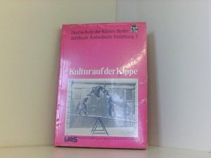 Kultur auf der Kippe  (Jahrbuch Ästhetische Erziehung, Band 2)