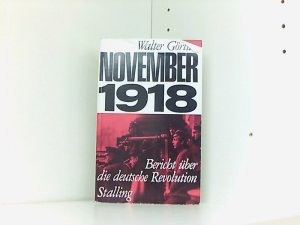 November 1918. Bericht über die deutsche Revolution.