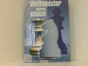 gebrauchtes Buch – Kohlmeyer Dagobert – Weltmeister lehren Schach