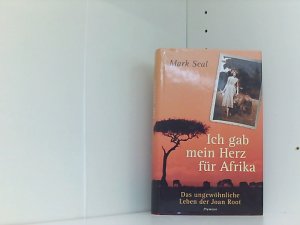 Ich gab mein Herz für Afrika