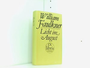 Licht im August. Deutsch v. Franz Fein.