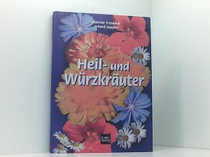 gebrauchtes Buch – Gabriele, Trzonnek und Keppler Erhard – Heil- und Gewürzkräuter