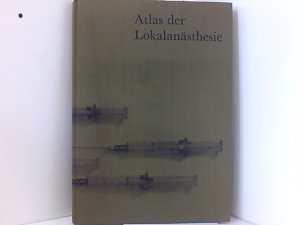 Atlas der Lokalanästhesie