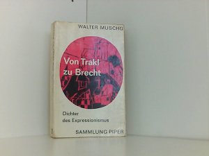 antiquarisches Buch – Muschg Walter – Von Trakl zu Brecht: Dichter des Expressionismus