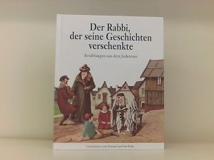 gebrauchtes Buch – Ouaknin, Marc-Alain – Der Rabbi, der seine Geschichten verschenkte. Eine Erzählung aus dem Judentum.