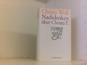 Nachdenken über Christa T. - Drescher, Angela: Dokumentation über Christa Wolf "Nachdenken über Christa T"