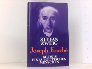 Joseph Fouché : Bildnis e. polit. Menschen.