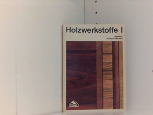 Holzwerkstoffe. 1. Lagenholz und Verbundplatten