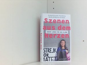 gebrauchtes Buch – Ernman, Beata, Malena Ernman Greta Thunberg u – Szenen aus dem Herzen: Unser Leben für das Klima