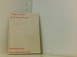 Herrschaft und Psyche. Zur Entwicklung von religiöser und bürgerlicher Moral