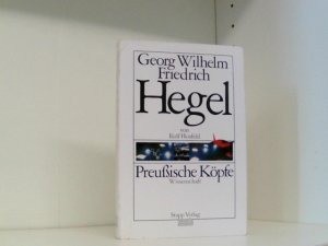 Georg Wilhelm Friedrich Hegel (Preussische Koepfe)