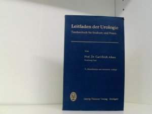 antiquarisches Buch – Carl-Erich Alken – Leitfaden der Urologie : Taschenbuch f. Studium u. Praxis.