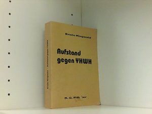 gebrauchtes Buch – Erwin Ringwald – Aufstand gegen YHWH