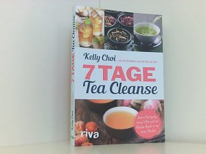 7 Tage Tea Cleanse: Innere Reinigung, minus 4 Kilo und ein flacher Bauch in nur einer Woche!