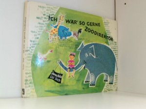 gebrauchtes Buch – Ich wär' so gerne Zoodirektor