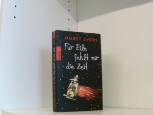 gebrauchtes Buch – Horst Evers – Für Eile fehlt mir die Zeit