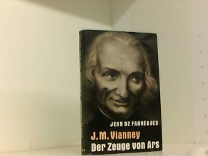 antiquarisches Buch – Fabrègues Jean, de und Bruno Berger – J.-M. Vianney - der Zeuge von Ars