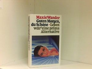 Guten Morgen, du Schöne - Leben wär' eine prima Alternative [Linzenzausgabe 9. Auflage - Textileinband]