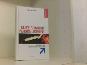 gebrauchtes Buch – Lasko Dr. Wolf – Elite braucht Persönlichkeit: Drehbuch für Lebensweisheit und Glück