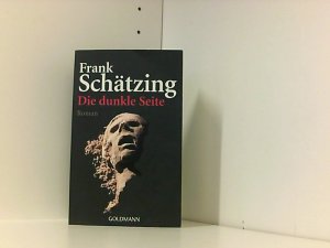 gebrauchtes Buch – Frank Schätzing – Die dunkle Seite