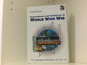 gebrauchtes Buch – Ramm, Frederik – Recherchieren und Publizieren im World Wide Web: Mit vollständiger HTML-Referenz inkl. Version 3.0 (German Edition)