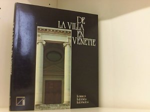 gebrauchtes Buch – Saudan, Michel und Sylvia Saudan-Skira – De La Villa En Venetie: Du l'Utilite a l'Agrement (Le septieme fou)