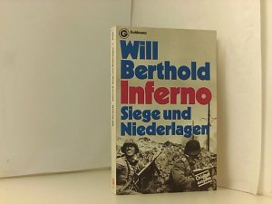 Inferno II. Siege und Niederlagen.