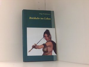 gebrauchtes Buch – Holger Niederhausen – Rückkehr ins Leben