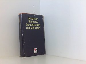 Konstantin Simonow: Die Lebenden und die Toten [ Band 1 ] [hardcover]