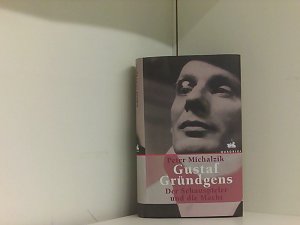 Gustaf Gründgens. Der Schauspieler und die Macht