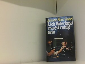 Lieb Vaterland magst ruhig sein (Roman, geb. mit SU, 1965)