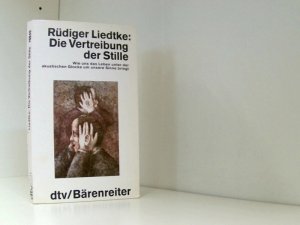 Die Vertreibung der Stille. Wie uns das Leben unter der akustischen Glocke um unseren Sinn bringt