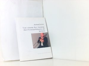 gebrauchtes Buch – Manfred Zeumer – Von einem der Auszog das Posauneblasen zu lernen