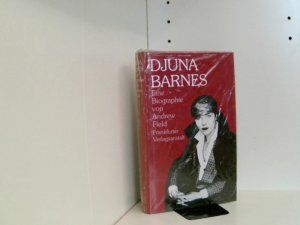 Djuna Barnes: Eine Biographie