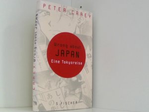 gebrauchtes Buch – Peter, Carey und Kemper Eva – Wrong about Japan: Eine Tokyoreise