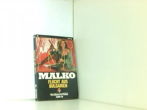 Malko - Flucht aus Bulgarien