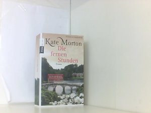 gebrauchtes Buch – Morton, Kate – Die fernen Stunden: Roman