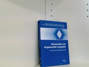 gebrauchtes Buch – Dahmen Wolfgang – Romanistik und Angewandte Linguistik: Romanistisches Kolloquium XXIII (Tübinger Beiträge zur Linguistik)