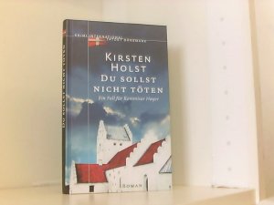 gebrauchtes Buch – Kirsten Holst – Du sollst nicht töten. Ein Fall für Kommisar Hoyer. Roman. Krimi International, Tatort Dänemark.