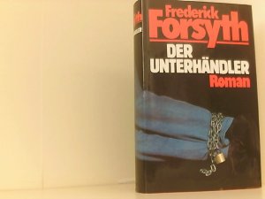 gebrauchtes Buch – Frederick Forsyth – Der Unterhändler