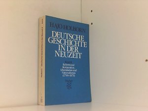 Deutsche Geschichte in der Neuzeit / Reform und Restauration, Liberalismus und Nationalismus (1790-1871)